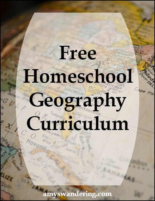 Homeschool for Free Geography Amy's Wandering